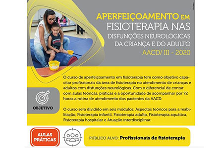 AACD Educação divulga: Aperfeiçoamento em Fisioterapia nas Difunções Neurológicas da Criança e do Adulto 2020